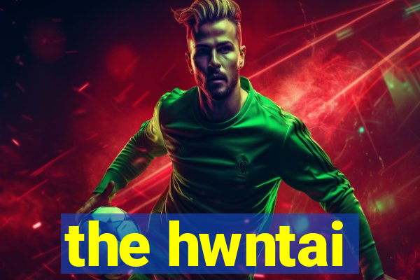 the hwntai